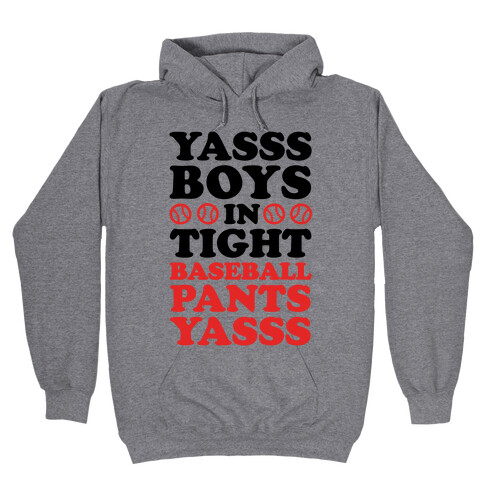 YASSS BASEBALL PANTS Hooded Sweatshirt