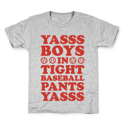 Yasss Baseball Pants Kids T-Shirt