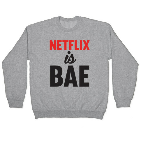 Netflix is BAE Pullover