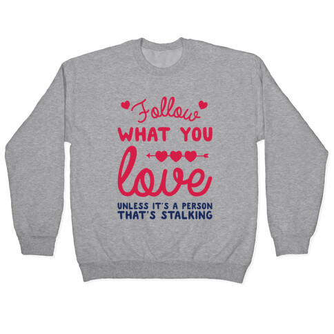 Follow Your Heart Pullover