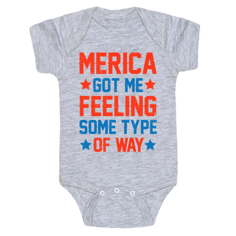 'Merica Got Me Feeling Some Type Of Way Baby One-Piece