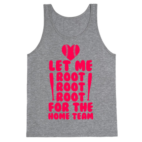 Root Root Root For The Home Team Tank Top