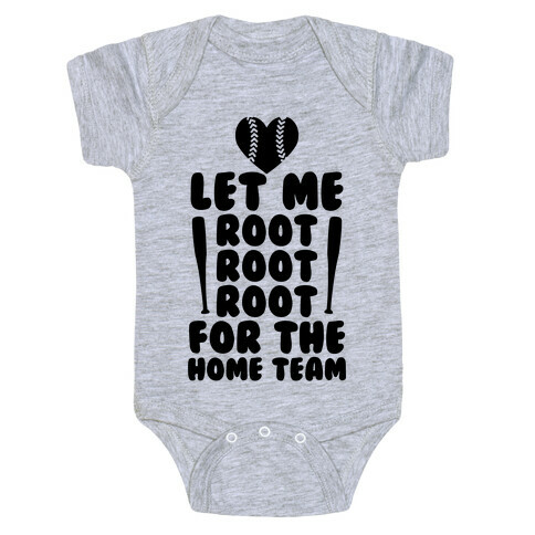 Root Root Root For The Home Team Baby One-Piece