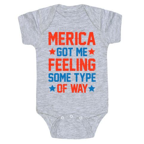 'Merica Got Me Feeling Some Type Of Way Baby One-Piece