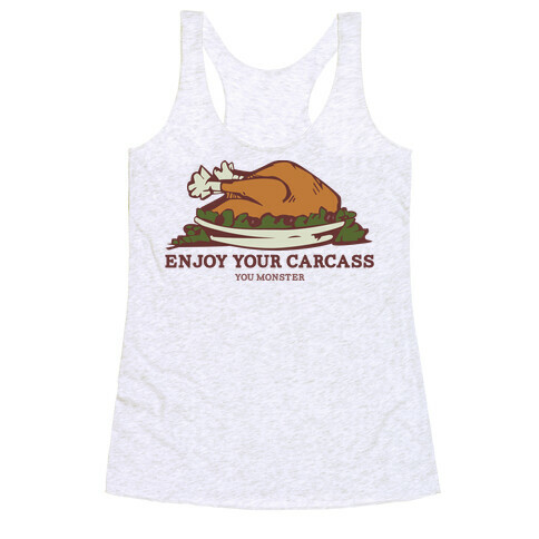 Enjoy Your Carcass Racerback Tank Top