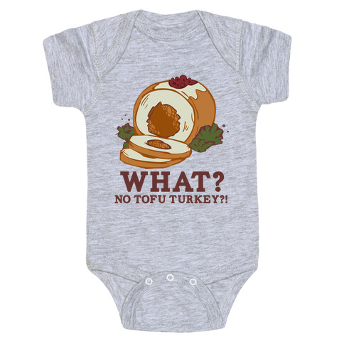 No tofu turkey Baby One-Piece