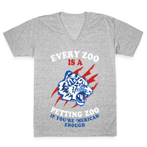 Every Zoo Is A Petting Zoo V-Neck Tee Shirt