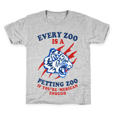 Every Zoo Is A Petting Zoo Kids T-Shirt