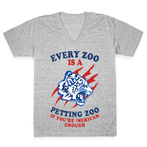 Every Zoo Is A Petting Zoo V-Neck Tee Shirt