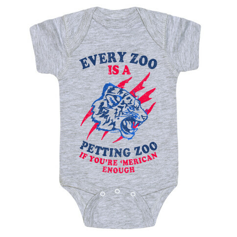 Every Zoo Is A Petting Zoo Baby One-Piece