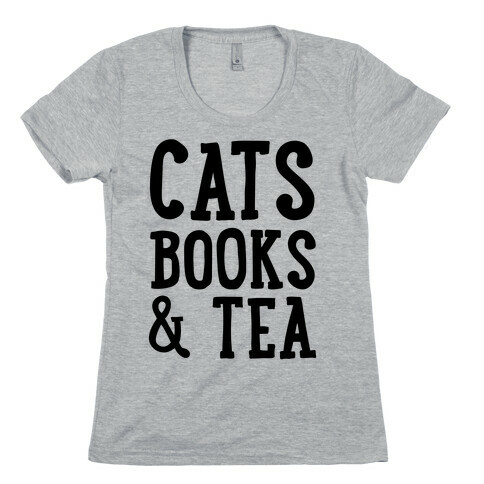 Cats, Books & Tea Womens T-Shirt