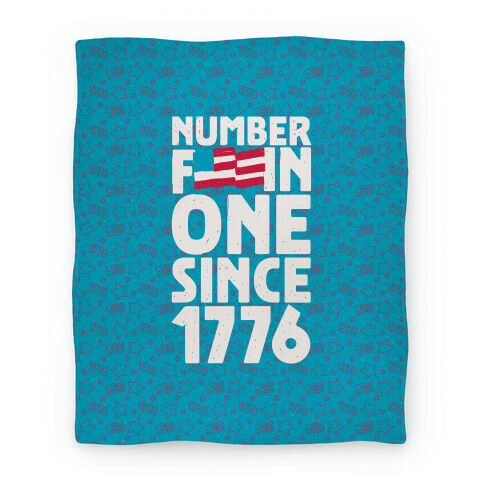 Number F***in One Since 1776 Blanket