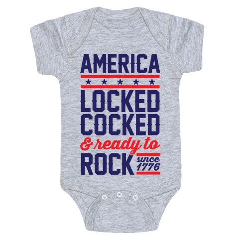 America Locked Cocked And Ready To Rock Baby One-Piece