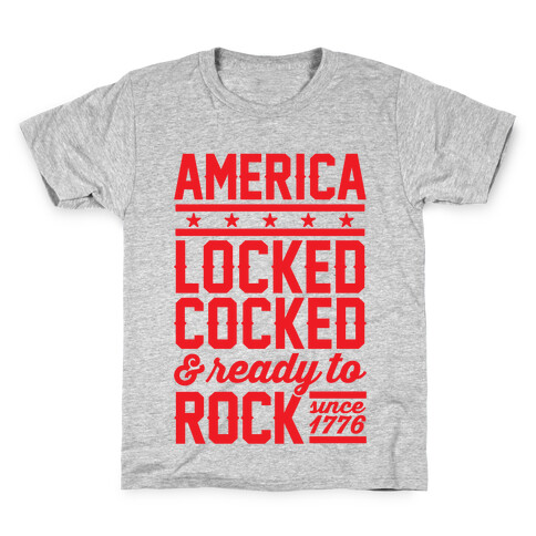 America Locked Cocked And Ready To Rock Kids T-Shirt