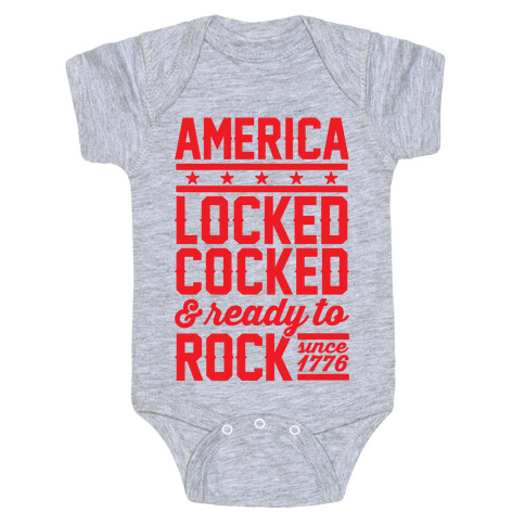 America Locked Cocked And Ready To Rock Baby One-Piece