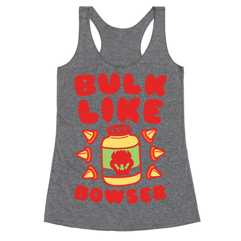 Bulk Like Bowser Racerback Tank Top