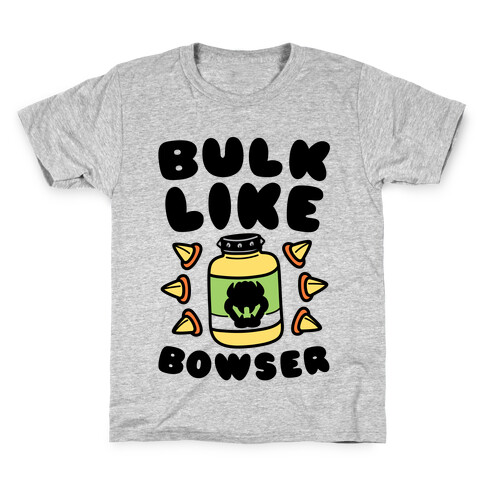 Bulk Like Bowser Kids T-Shirt