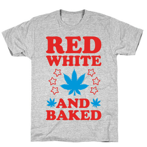 Red White and Baked T-Shirt