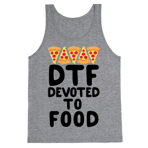 DTF: Devoted To Food Tank Top