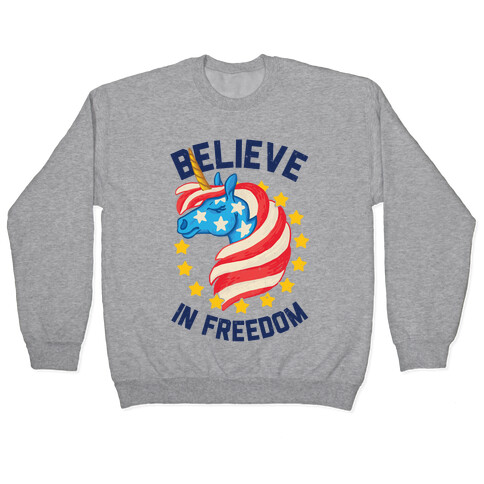 Believe In Freedom Pullover