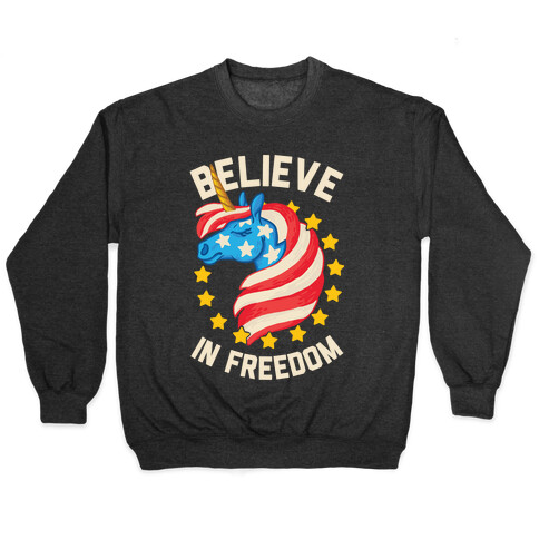 Believe In Freedom Pullover