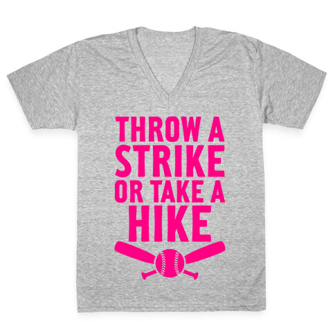 Throw A Strike Or Take A Hike V-Neck Tee Shirt