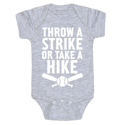 Throw A Strike Or Take A Hike Baby One-Piece