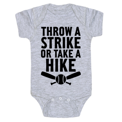 Throw A Strike Or Take A Hike Baby One-Piece