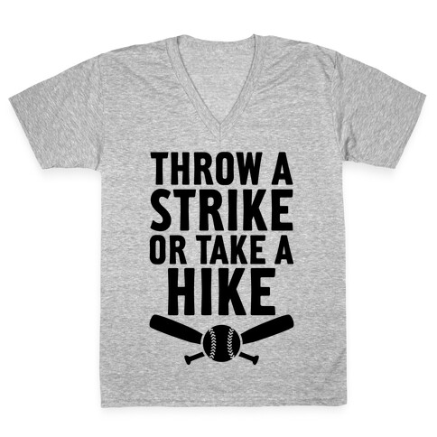 Throw A Strike Or Take A Hike V-Neck Tee Shirt