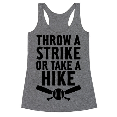 Throw A Strike Or Take A Hike Racerback Tank Top