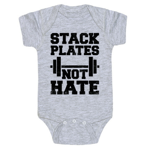 Stack Plates Not Hate Baby One-Piece