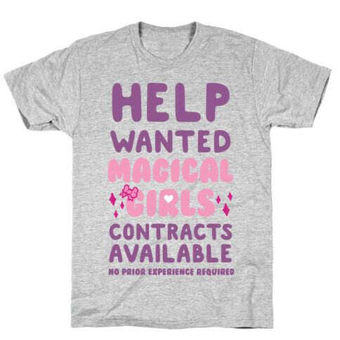 Help Wanted Magical Girls Contracts Available No Prior Experience Requires T-Shirt