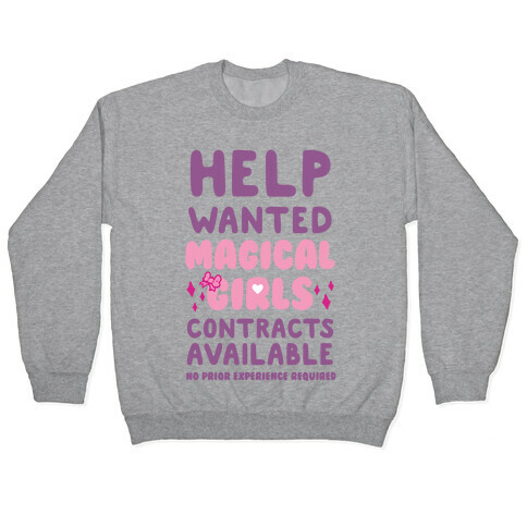 Help Wanted Magical Girls Contracts Available No Prior Experience Requires Pullover