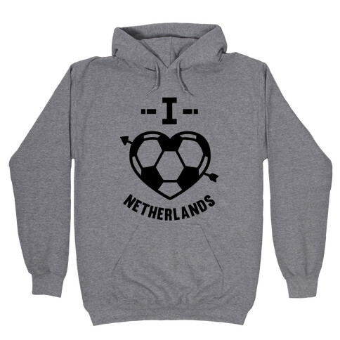 I Love Netherlands (Soccer) Hooded Sweatshirt