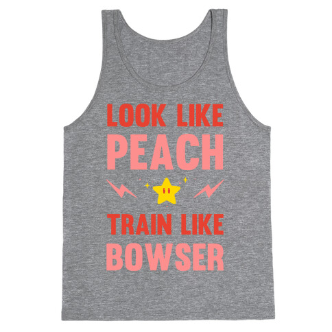 Look Like Peach Train Like Bowser Tank Top
