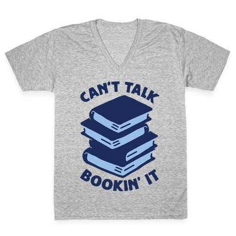 Can't Talk, Bookin' It V-Neck Tee Shirt