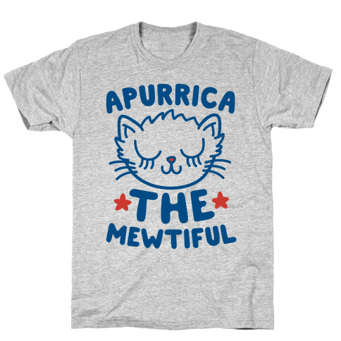 Apurrica The Mewtiful T-Shirt