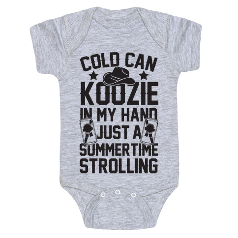 Cold Can Koozie In My Hand Just A Summertime Strolling Baby One-Piece