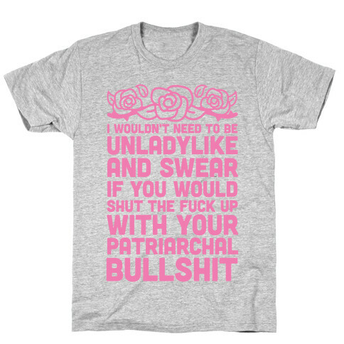 I Wouldn't Be Unladylike And Swear T-Shirt