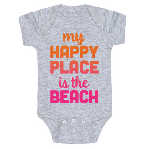 My Happy Place Is The Beach Baby One-Piece