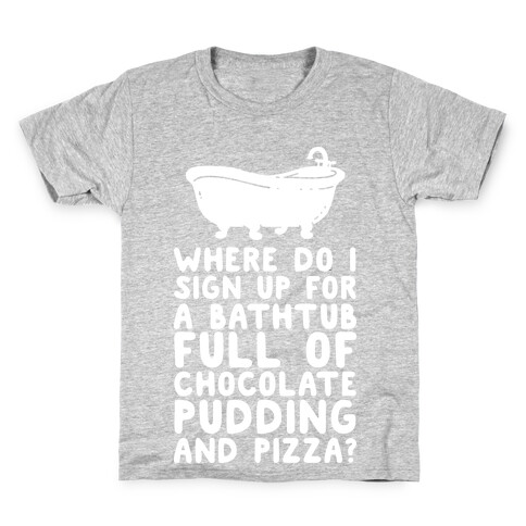 Bathtub Full of Pudding and Pizza Kids T-Shirt
