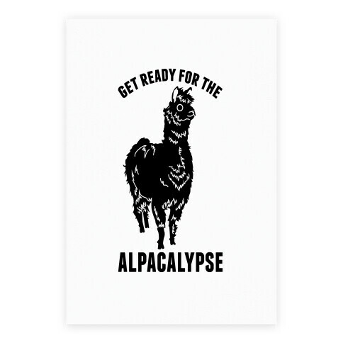 Get Ready for the Alpacalypse Poster