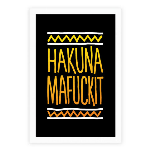 Hakuna MaF***it Poster