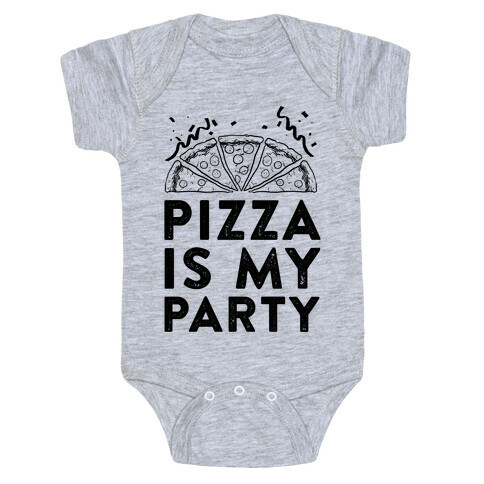 Pizza Is My Party Baby One-Piece