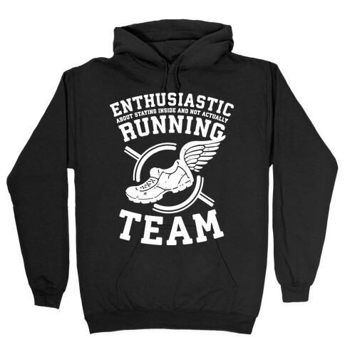 Enthusiastic Running Team Hooded Sweatshirt