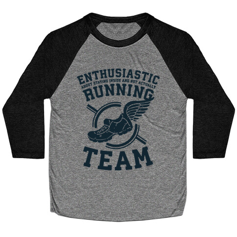 Enthusiastic Running Team Baseball Tee