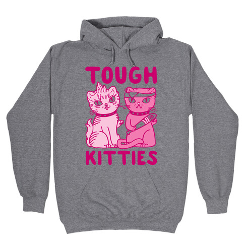 Tough Kitties Hooded Sweatshirt