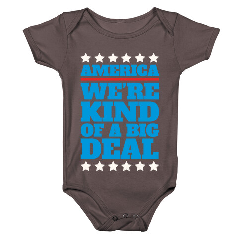 America We're Kind of a Big Deal Baby One-Piece