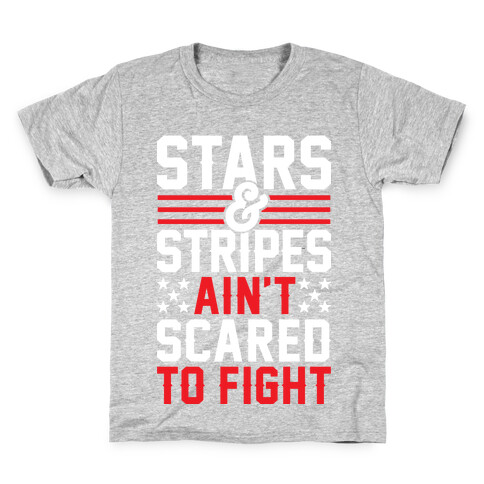 Stars And Stripes Ain't Scared To Fight Kids T-Shirt