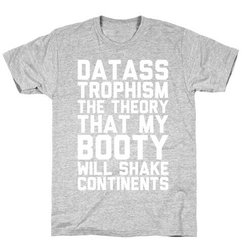 Datasstrophism T-Shirt